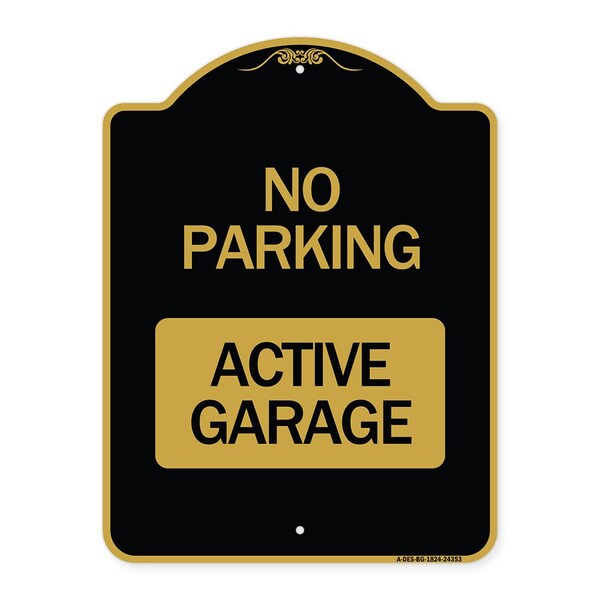 Designer Series Sign-Active Garage, Black & Gold Aluminum Sign, 18" x 24", BG-1824-24353